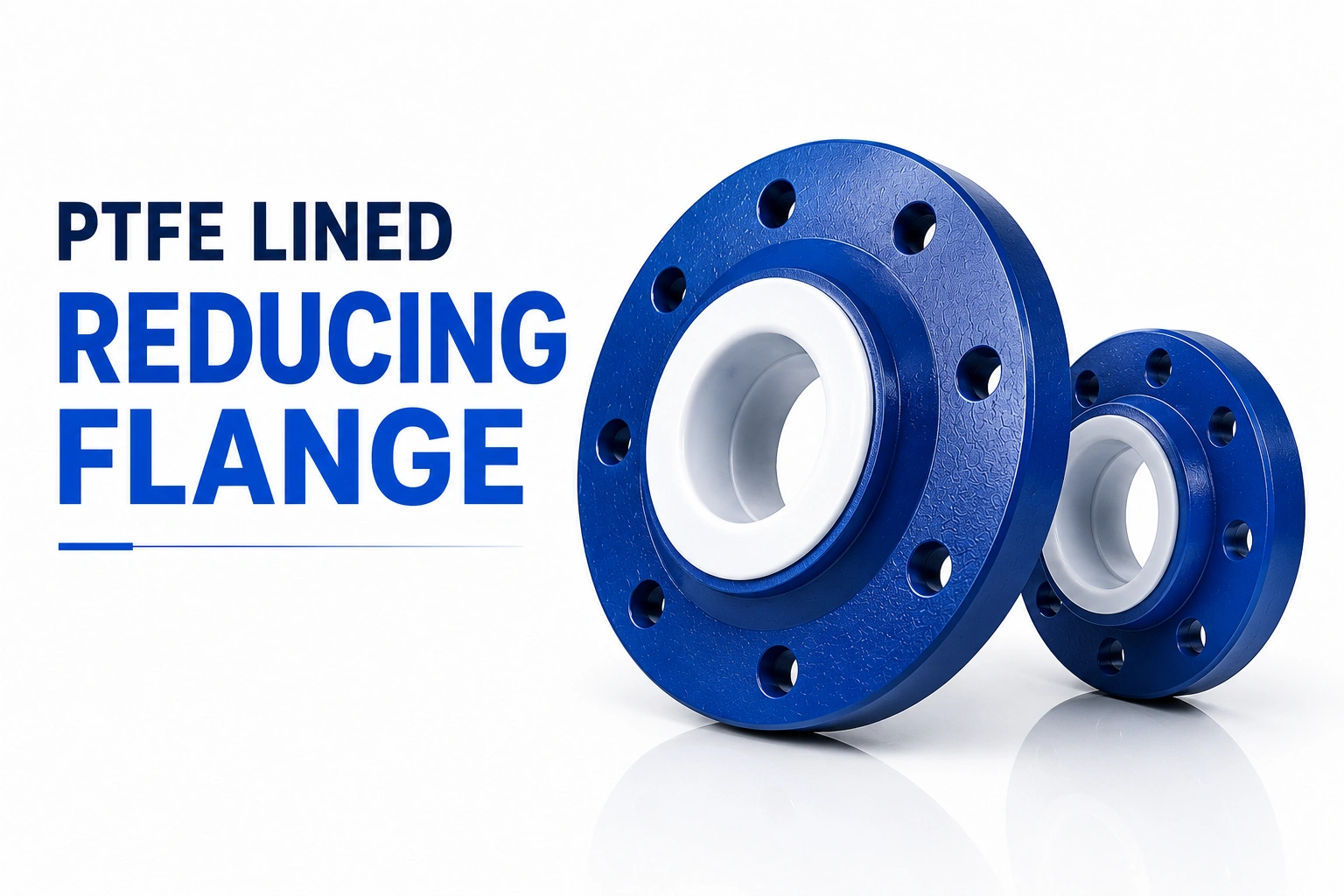 PTFE Lined Reducing Flange